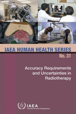IAEA, International Atomic Energy Agency - Accuracy Requirements and Uncertainties in Radiotherapy, Häftad. Tillgänglighet: Tillfälligt slut