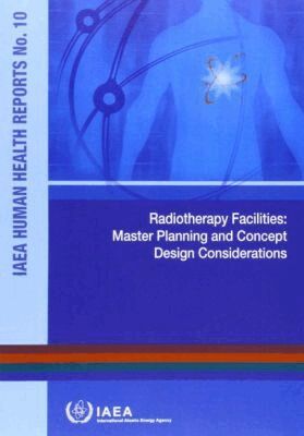 IAEA, International Atomic Energy Agency - Radiotherapy Facilities, Häftad. Tillgänglighet: Tillfälligt slut