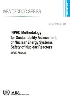 IAEA, International Atomic Energy Agency - INPRO Methodology for Sustainability Assessment of Nuclear Energy Systems: Safety of Nuclear Reactors, Häftad. Tillgänglighet: Tillfälligt slut