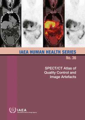 IAEA, International Atomic Energy Agency - SPECT/CT Atlas of Quality Control and Image Artefacts, Häftad. Tillgänglighet: Tillfälligt slut