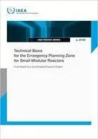IAEA - Technical Basis for the Emergency Planning Zone for Small Modular Reactors, Häftad. Tillgänglighet: Kommande