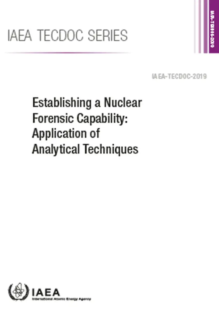 IAEA, International Atomic Energy Agency - Establishing a Nuclear Forensic Capability: Application of Analytical Techniques, Häftad. Tillgänglighet: Tillfälligt slut