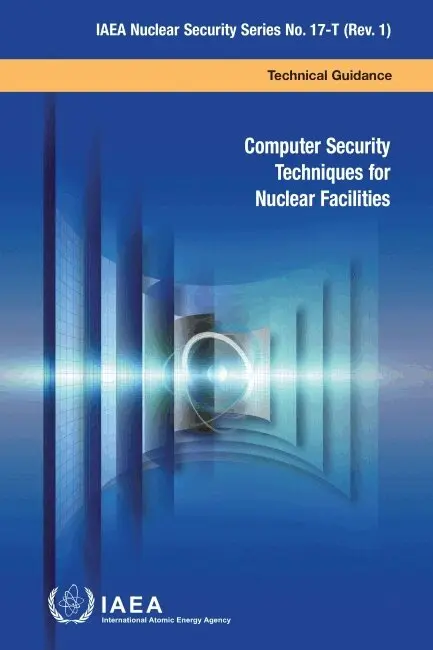 International Atomic Energy Agency, International Atomic Energy Agency - Computer Security Techniques for Nuclear Facilities, Häftad. Tillgänglighet: Lägg i varukorg