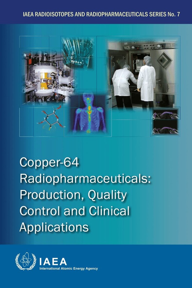 IAEA - Copper-64 Radiopharmaceuticals, Häftad. Tillgänglighet: Lägg i varukorg