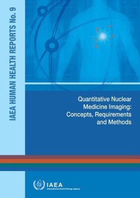 IAEA, International Atomic Energy Agency - Quantitative Nuclear Medicine Imaging, Häftad. Tillgänglighet: Tillfälligt slut