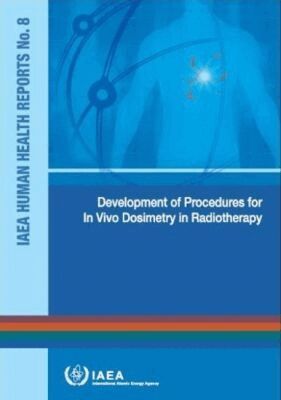 IAEA, International Atomic Energy Agency - Development of Procedures for in Vivo Dosimetry in Radiotherapy, Häftad. Tillgänglighet: Tillfälligt slut