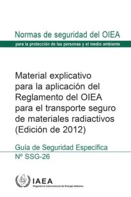 IAEA - Advisory Material for the IAEA Regulations for the Safe Transport of Radioactive Material, 2012 Edition, Häftad. Tillgänglighet: Tillfälligt slut