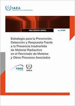IAEA - Estrategia Para La Prevención, Detección Y Respuesta Frente a La Presencia Inadvertida De Material Radiactivo En El Reciclado De Metales Y Otros Procesos Asociados, Häftad. Tillgänglighet: Lägg i varukorg