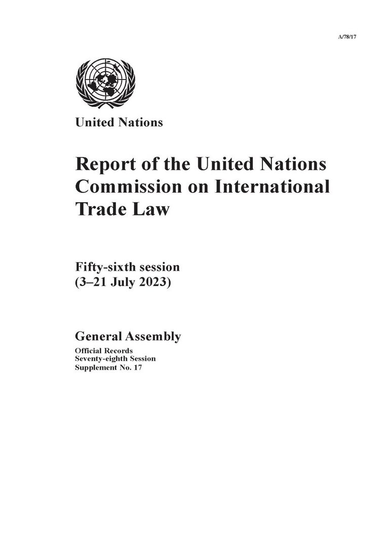 United Nations: General Assembly - Report of the United Nations Commission on International Trade Law Fifty-sixth Session, Häftad