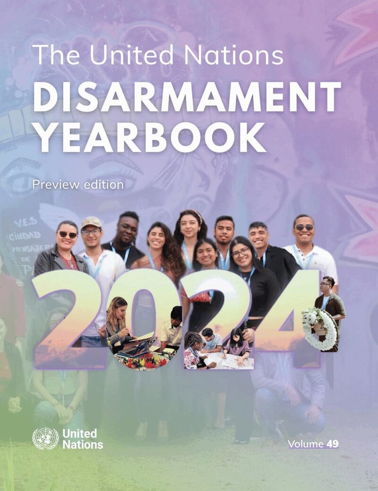 United Nations Office of Disarmament Affairs - United Nations Disarmament Yearbook 2024: Preview Edition, Häftad. Tillgänglighet: Lägg i varukorg