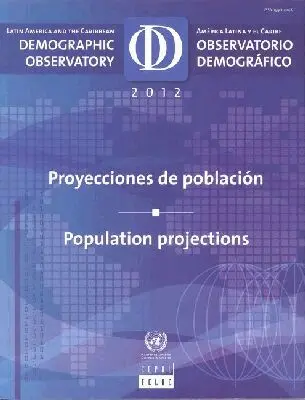 United Nations - Latin America and the Caribbean Demographic Observatory 2012 (English/Spanish Edition), Häftad. Tillgänglighet: Tillfälligt slut