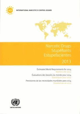 United Nations Office on Drugs and Crime United Nations - Narcotic Drugs 2013 (Trilingual), Häftad. Tillgänglighet: Tillfälligt slut
