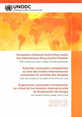 United Nations Office at Vienna United Nations - Competent National Authorities Under the International Drug Control Treaties 2013, Häftad. Tillgänglighet: Tillfälligt slut