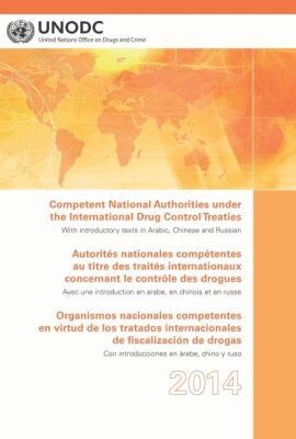 United Nations Office at Vienna - Competent National Authorities Under the International Drug Control Treaties 2014, Häftad. Tillgänglighet: Tillfälligt slut