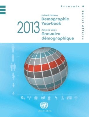 United Nations Department of Economic and Social Affairs - United Nations Demographic Yearbook 2013, Volume 64, Inbunden. Tillgänglighet: Tillfälligt slut