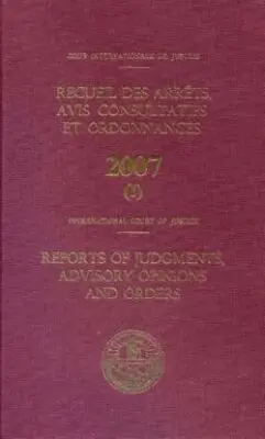 International Court of Justice United Nations - Reports of Judgments, Advisory Opinions and Orders: 2007, Inbunden. Tillgänglighet: Tillfälligt slut