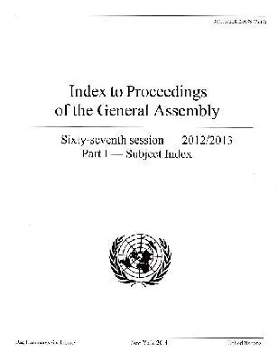 United Nations Department of Public Information - Index to Proceedings of the General Assembly 2012/2013 Part I, Häftad. Tillgänglighet: Tillfälligt slut