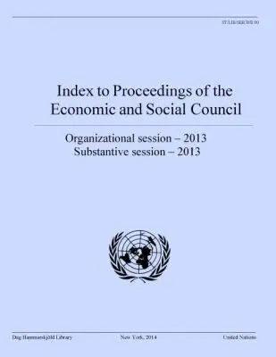 Department of Public Information, United Nations - Index to Proceedings of the Economic and Social Council 2013, Häftad. Tillgänglighet: Tillfälligt slut