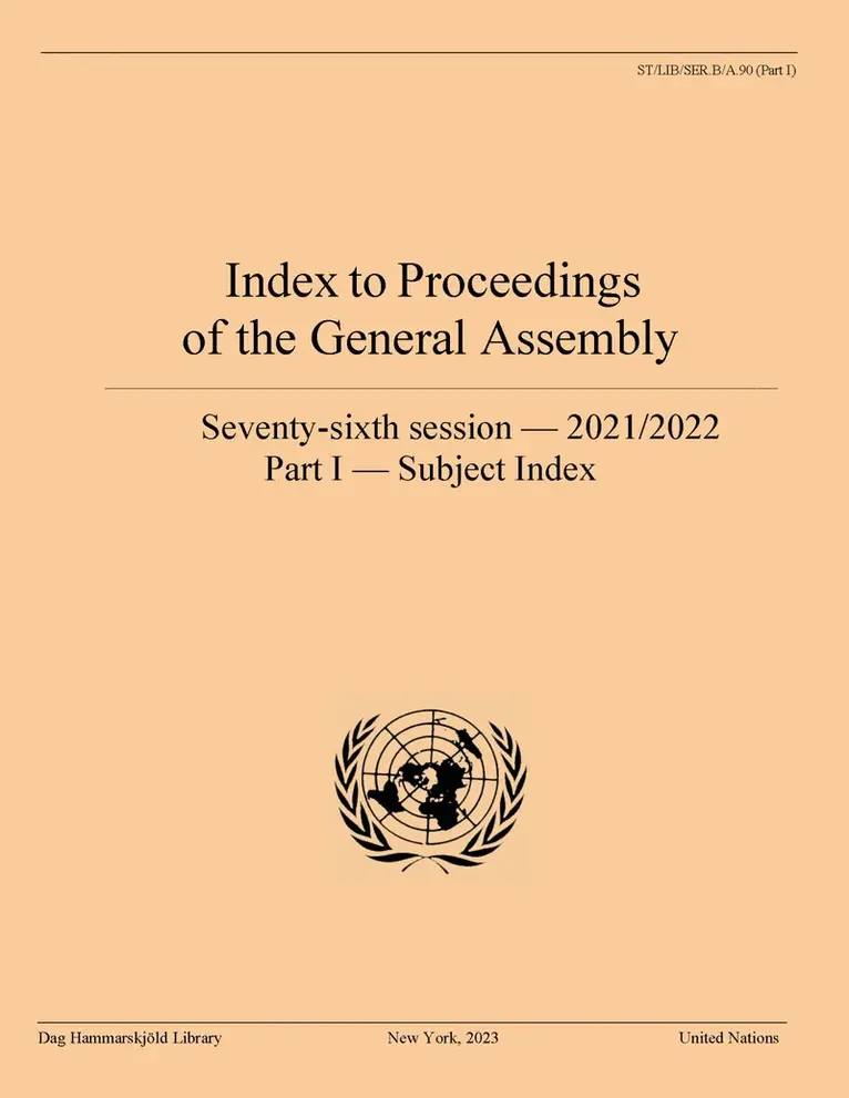 United NationsDepartment of Global Communications - Index to Proceedings of the General Assembly 2021/2022, Häftad. Tillgänglighet: Tillfälligt slut