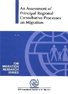 International Organization for Migration - Assessment of Principal Regional Consultative Processes on Migration, Häftad. Tillgänglighet: Tillfälligt slut
