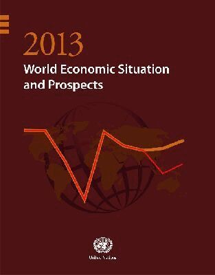 Department of Economic and Social Affairs - World Economic Situation and Prospects 2013, Häftad