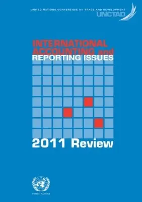 United Nations - International Accounting and Reporting Issues, Häftad. Tillgänglighet: Tillfälligt slut