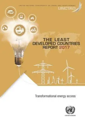 United Nations Conference on Trade and Development, United Nations Publications - Least Developed Countries Report 2017, Häftad. Tillgänglighet: Tillfälligt slut