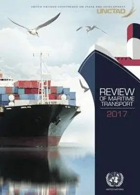 United Nations Conference on Trade and Development, United Nations Publications - Review of Maritime Transport 2017, Häftad. Tillgänglighet: Tillfälligt slut