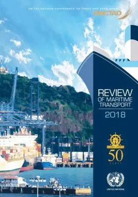 United Nations Conference on Trade and Development, United Nations - Review of Maritime Transport 2018, Häftad. Tillgänglighet: Tillfälligt slut