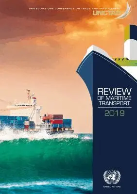 United Nations Conference on Trade and Development, United Nations - Review of Maritime Transport 2019, Häftad. Tillgänglighet: Tillfälligt slut