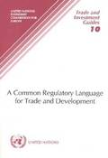 A Common Regulatory Language for Trade and Development