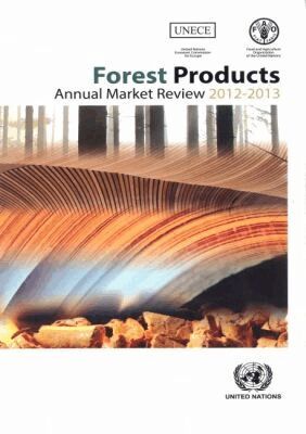 Economic Commission for Europe United Nations - Forest Products Annual Market Review 2012-2013, Häftad. Tillgänglighet: Tillfälligt slut