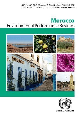 Economic Commission for Europe United Nations, United Nations Publications - Environmental Performance Review of Morocco, Häftad. Tillgänglighet: Tillfälligt slut