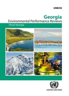 United Nations Economic Commission for Europe, United Nations Publications - Environmental Performance Review of Georgia, Häftad. Tillgänglighet: Tillfälligt slut