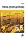 Guidelines for application of the United Nations Framework Classification for Resources (UNFC) to Uranium and Thorium resources