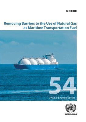 United Nations Economic Commission for Europe, United Nations - Removing Barriers to the Use of Natural Gas As Maritime Transportation Fuel, Häftad. Tillgänglighet: Tillfälligt slut