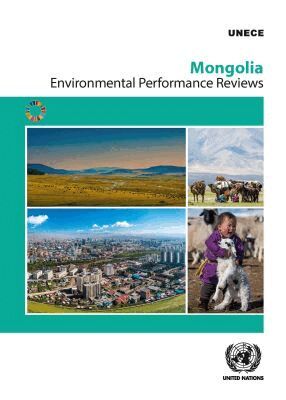 United Nations Economic Commission for Europe - Environmental Performance Review: Mongolia, Häftad. Tillgänglighet: Tillfälligt slut