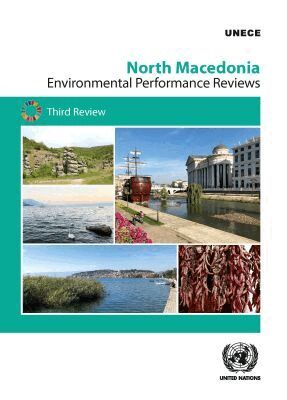 United Nations Economic Commission for Europe, United Nations Publications - Environmental Performance Review: North Macedonia, Häftad. Tillgänglighet: Tillfälligt slut