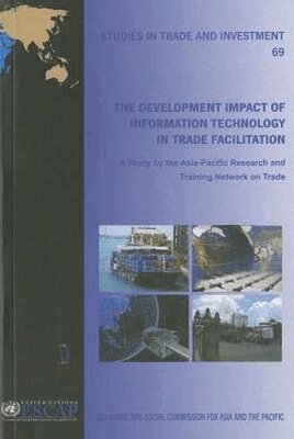United Nations - Development Impact of Information Technology in Trade Facilitation, Häftad. Tillgänglighet: Tillfälligt slut