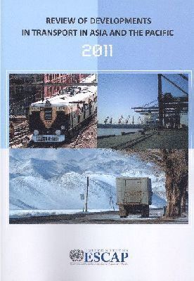 United Nations - Review of Developments in Transport in Asia and the Pacific, 2011, Häftad. Tillgänglighet: Tillfälligt slut
