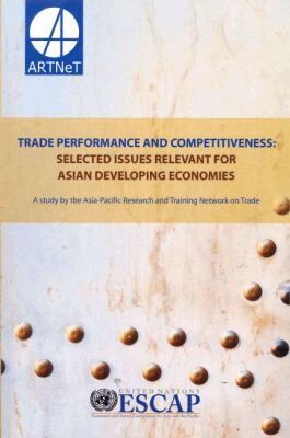 United Nations, Economic and Social Commission for Asia and the Pacific, United Nations Publications - Trade Performance and Competitiveness, Häftad. Tillgänglighet: Tillfälligt slut