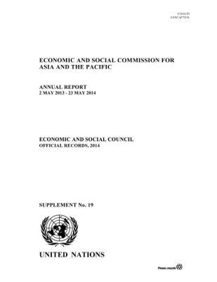 Economic and Social Commission for Asia and the Pacific - Annual Report of the Economic and Social Commission for Asia and the Pacific 2014, Häftad. Tillgänglighet: Tillfälligt slut