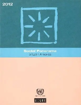 Economic Commission for Latin America and the Cari United Nations - Social Panorama of Latin America 2012, Häftad. Tillgänglighet: Tillfälligt slut