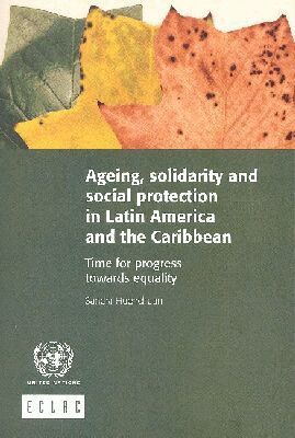 Economic Commission for Latin America and the Caribbean - Ageing, Solidarity and Social Protection in Latin America and the Caribbean, Häftad