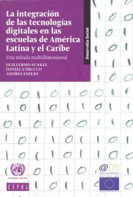 Economic Commission for Latin America and the Caribbean United Nations - La Integración De Las Tecnologías Digitales En Las Escuelas De América Latina Y El Caribe, Häftad. Tillgänglighet: Tillfälligt slut