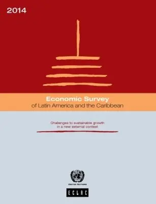 Economic Commission for Latin America and the Caribbean - Economic Survey of Latin America and the Caribbean 2014, Häftad. Tillgänglighet: Tillfälligt slut