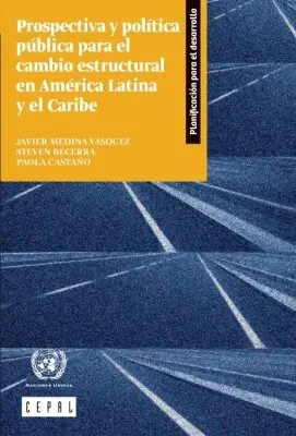 Economic Commission for Latin America and the Caribbean - Prospectiva Y Política Pública Para El Cambio Estructural En América Latina Y El Caribe, Häftad. Tillgänglighet: Tillfälligt slut