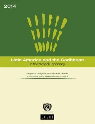 Economic Commission for Latin America and the Caribbean - Latin America and the Caribbean in the World Economy 2014, Häftad. Tillgänglighet: Tillfälligt slut