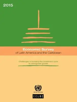 Economic Survey of Latin America and the Caribbean 2015, Häftad. Tillgänglighet: Tillfälligt slut