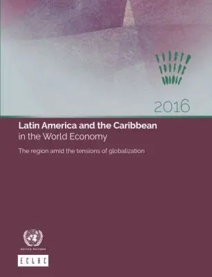 United Nations Economic Commission for Latin America and the Caribbean, United Nations Publications - Latin America and the Caribbean in the World Economy 2016, Häftad. Tillgänglighet: Tillfälligt slut